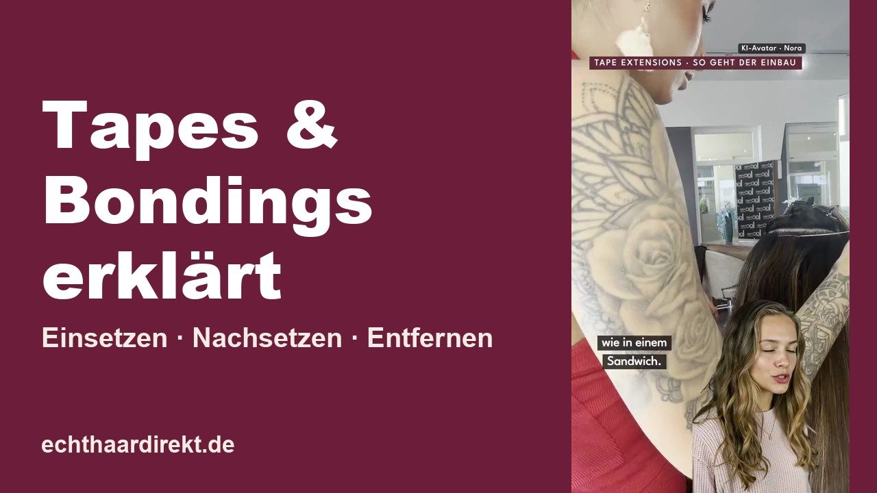 Video: Tape Extensions & Bondings erklärt: einsetzen, nachsetzen, entfernen